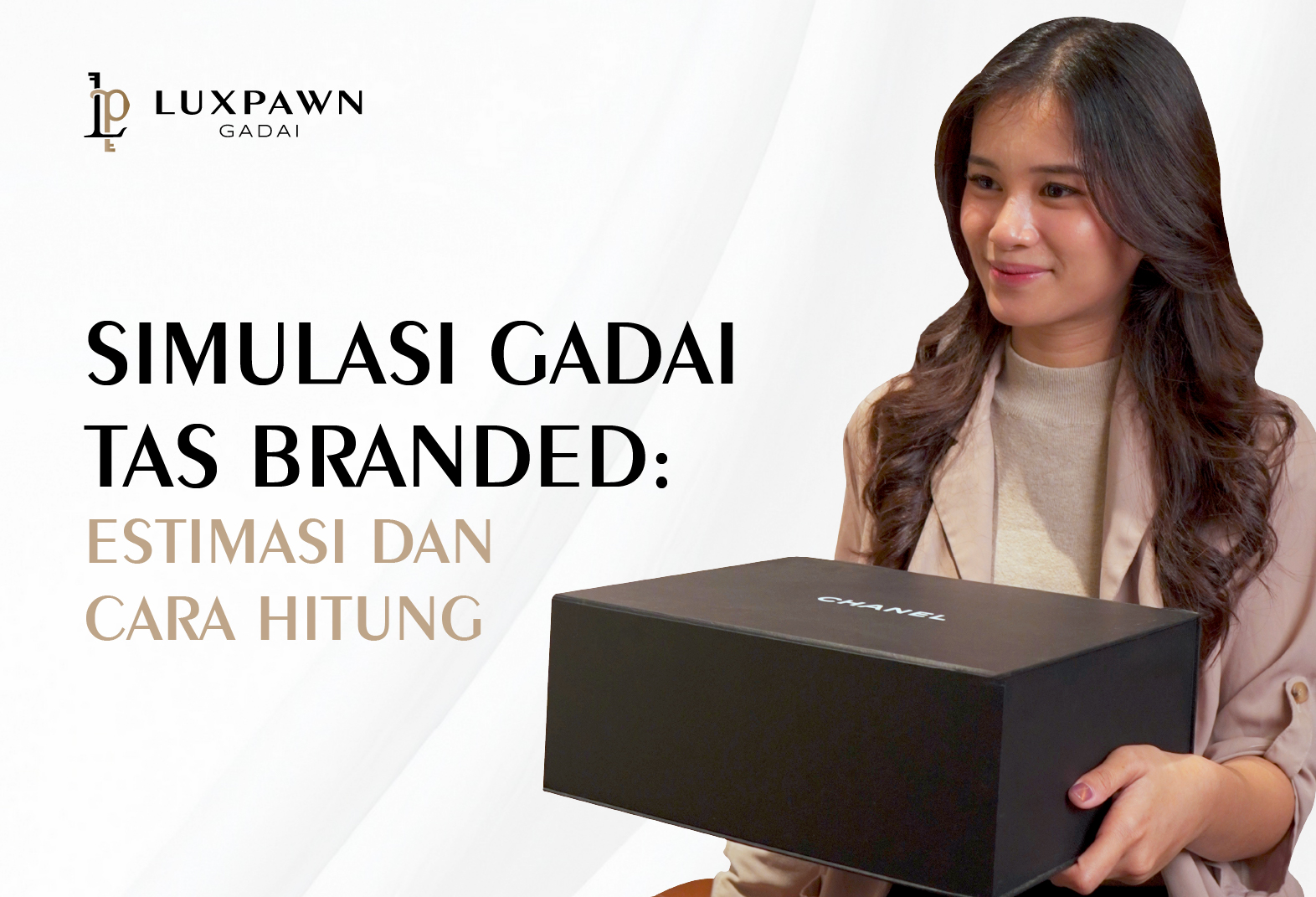 Simulasi Gadai Tas Branded: Estimasi dan Cara Hitung