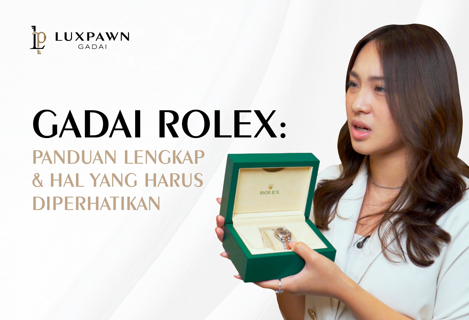 Gadai Rolex: Panduan Lengkap & Hal yang Harus Diperhatikan