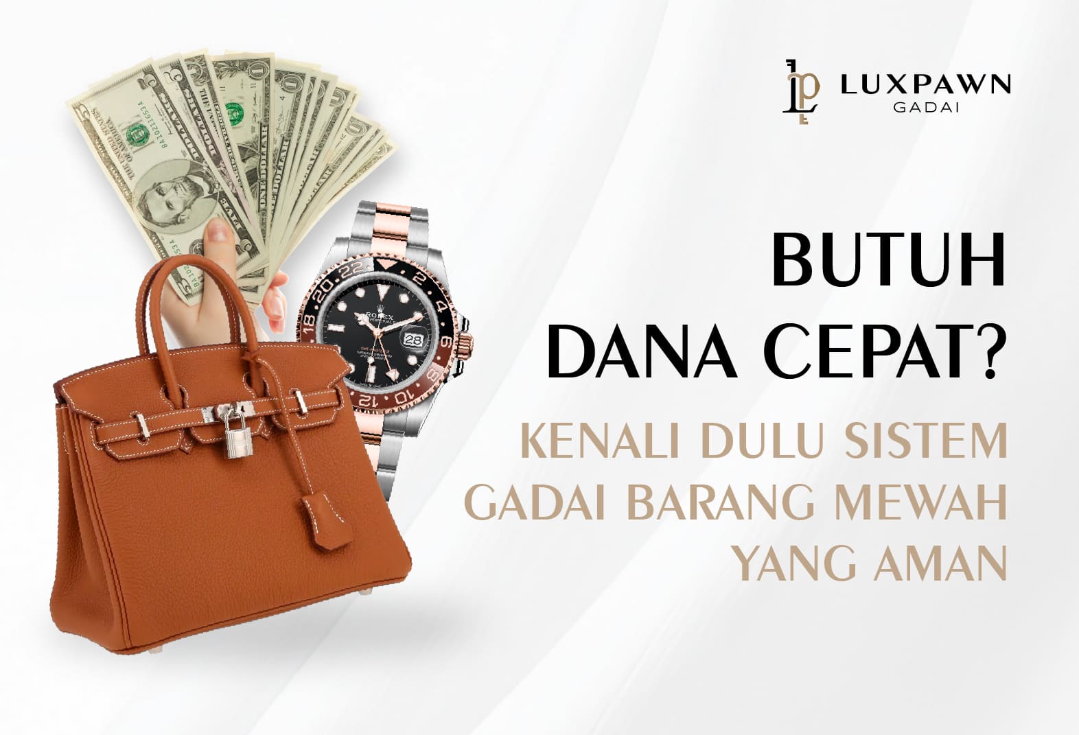 Butuh Dana Cepat? Kenali Dulu Sistem Gadai Barang Mewah yang Aman