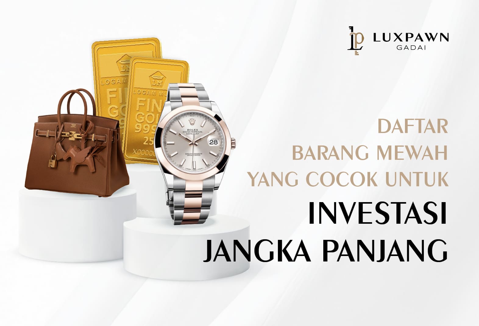 Daftar Barang Mewah yang Cocok untuk Investasi Jangka Panjang
