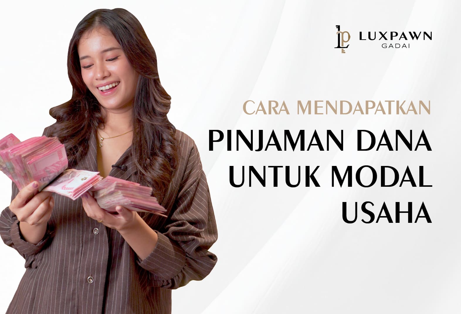 Cara Mendapatkan Pinjaman Dana untuk Modal Usaha