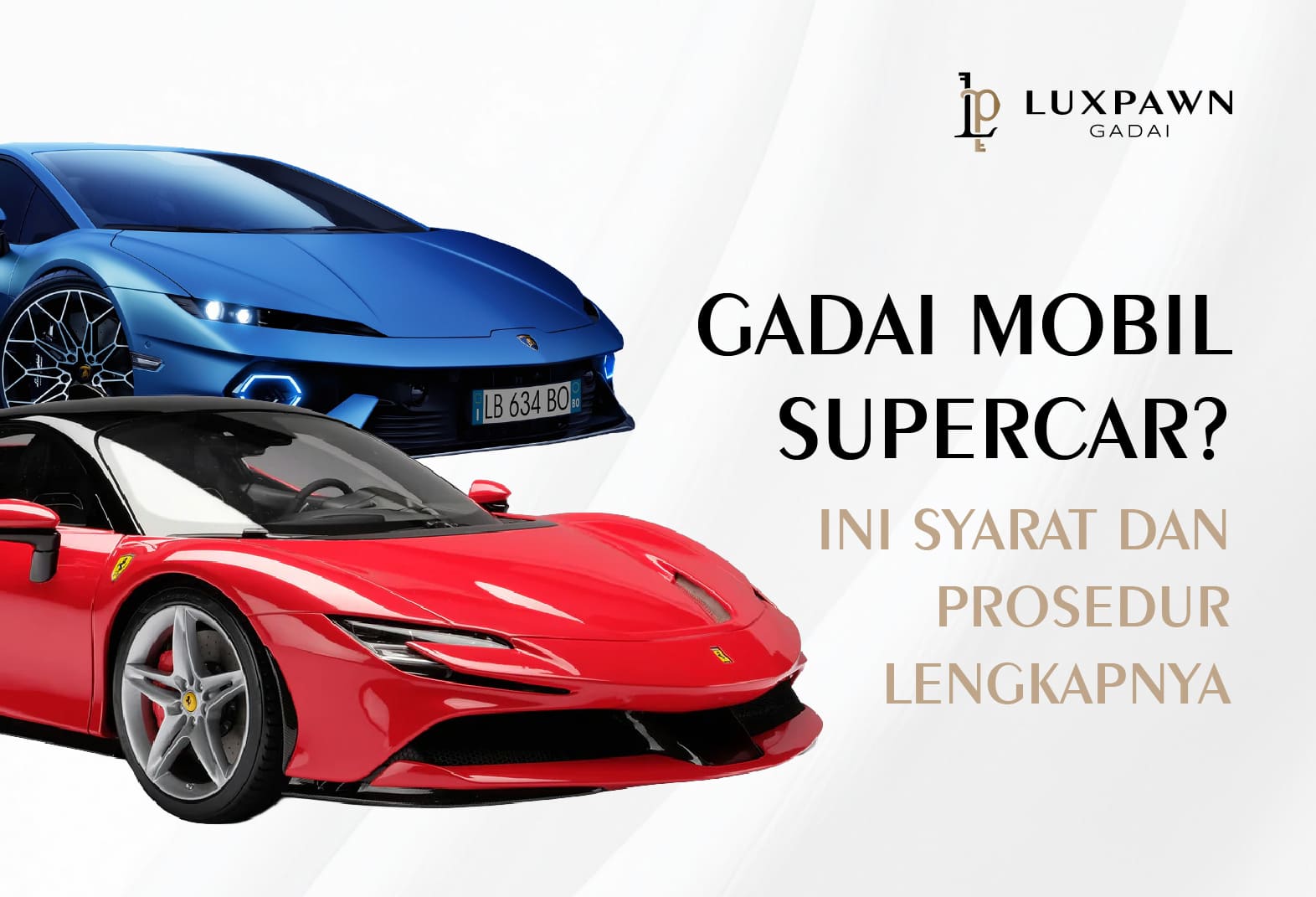 Gadai Mobil Supercar? Ini Syarat dan Prosedur Lengkapnya