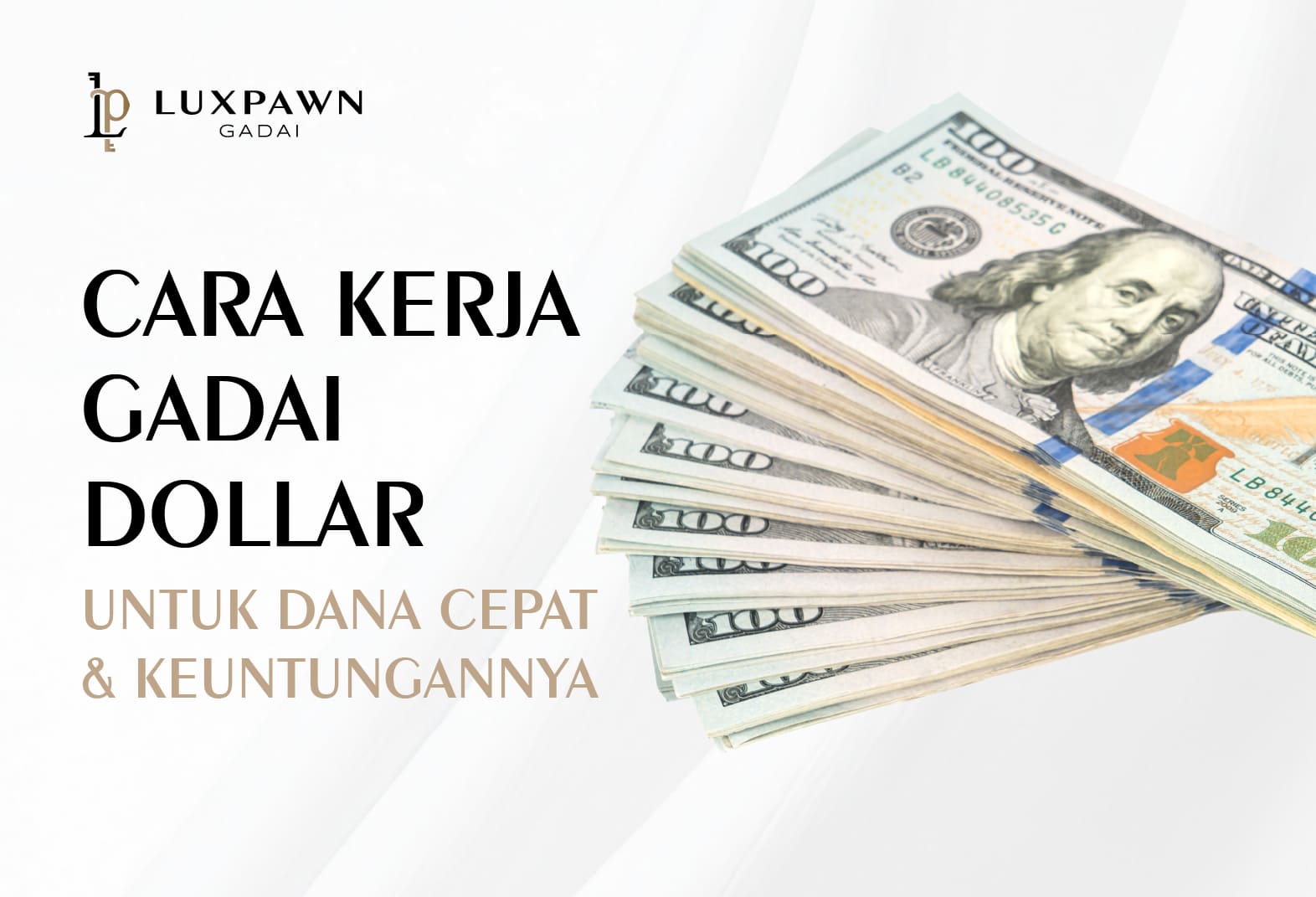 Cara Kerja Gadai Dollar untuk Dana Cepat & Keuntungannya