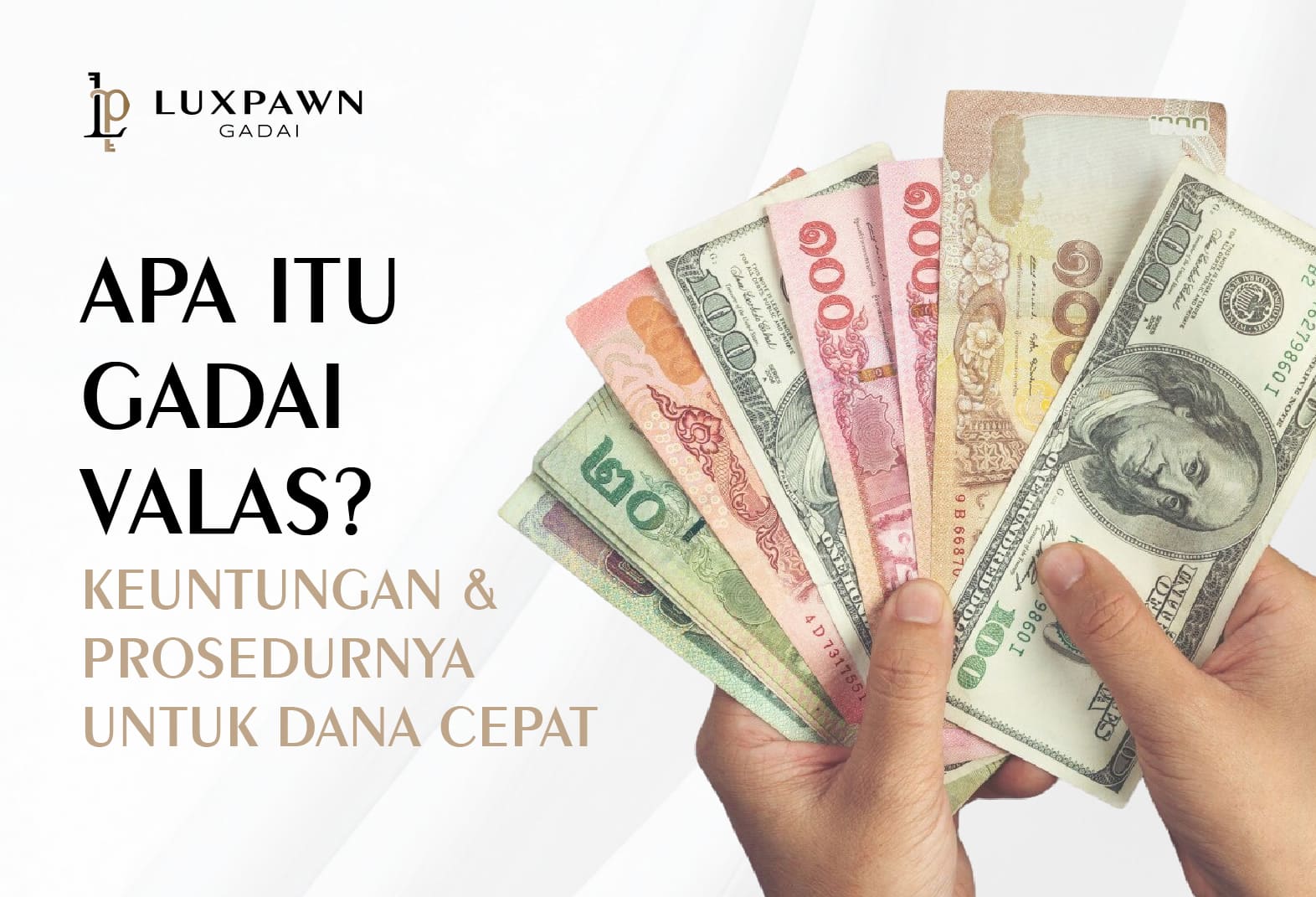 Apa Itu Gadai Valas? Keuntungan & Prosedurnya untuk Dana Cepat