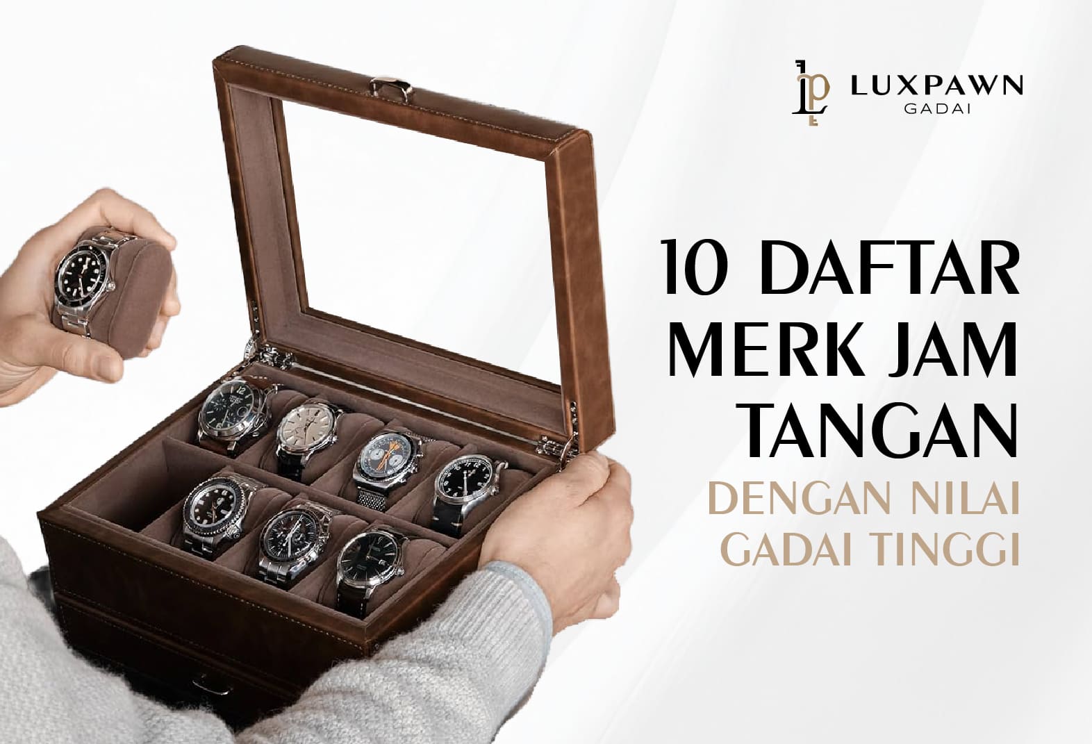 10 Daftar Merk Jam Tangan dengan Nilai Gadai Tinggi