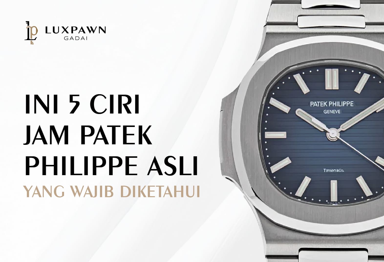 Ini 5 Ciri Jam Patek Philippe Asli yang Wajib Diketahui