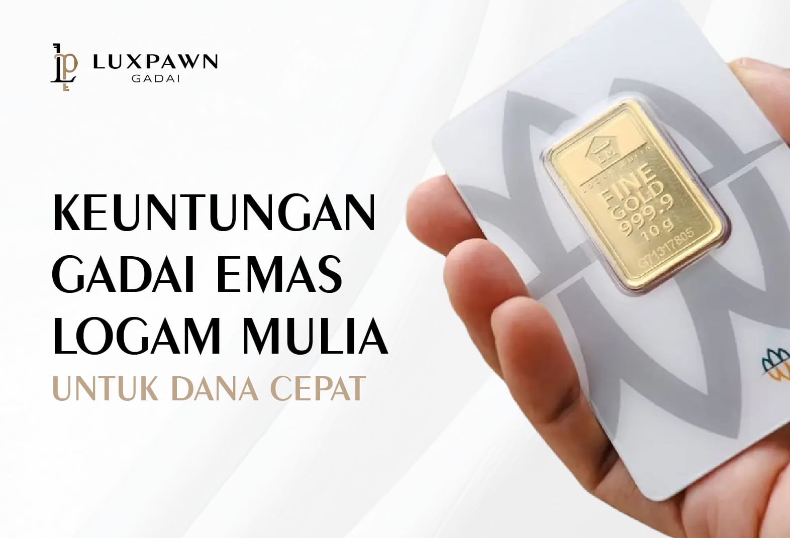 Keuntungan Gadai Emas Logam Mulia untuk Dana Cepat