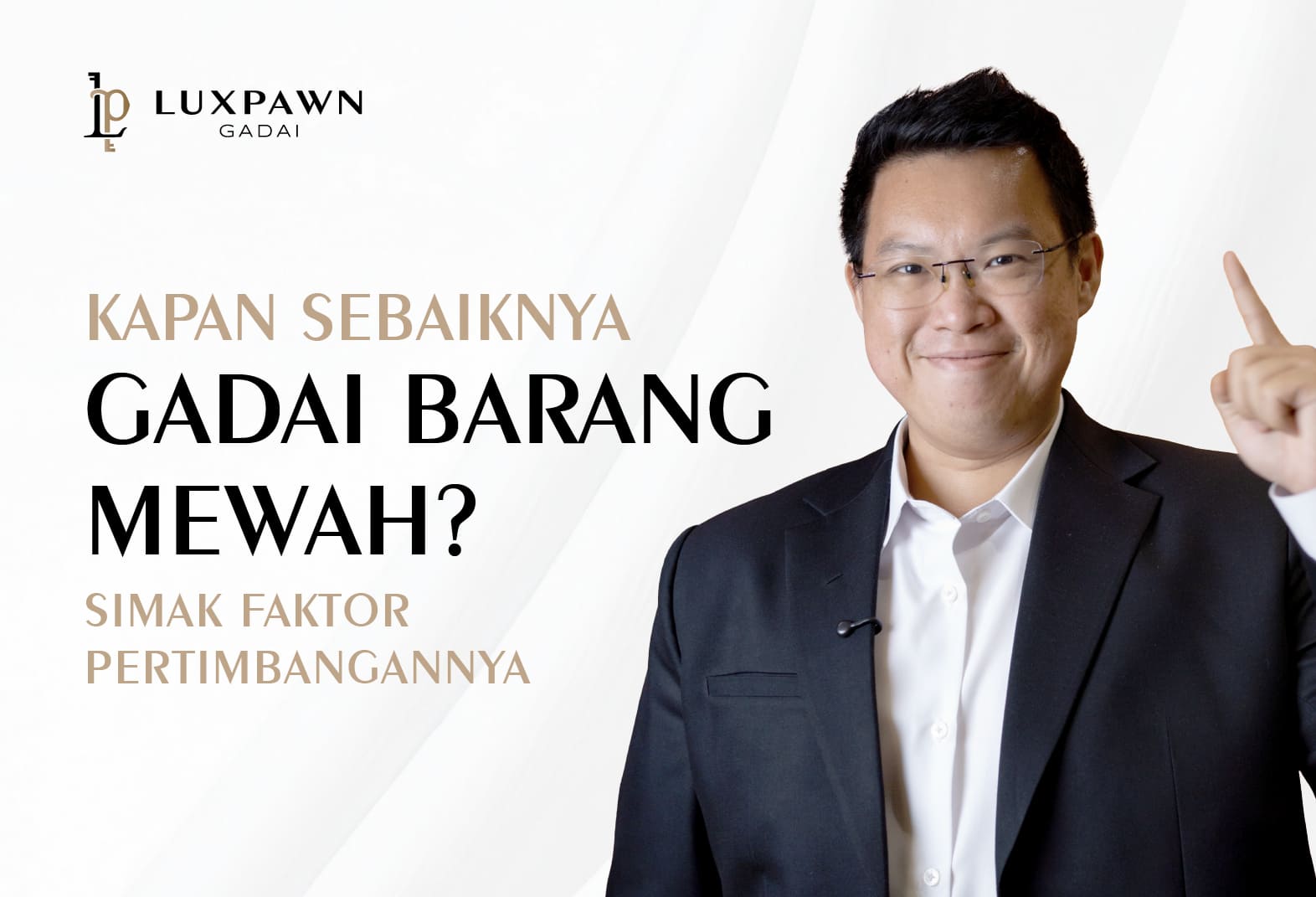 Kapan Sebaiknya Gadai Barang Mewah? Simak Pertimbangannya