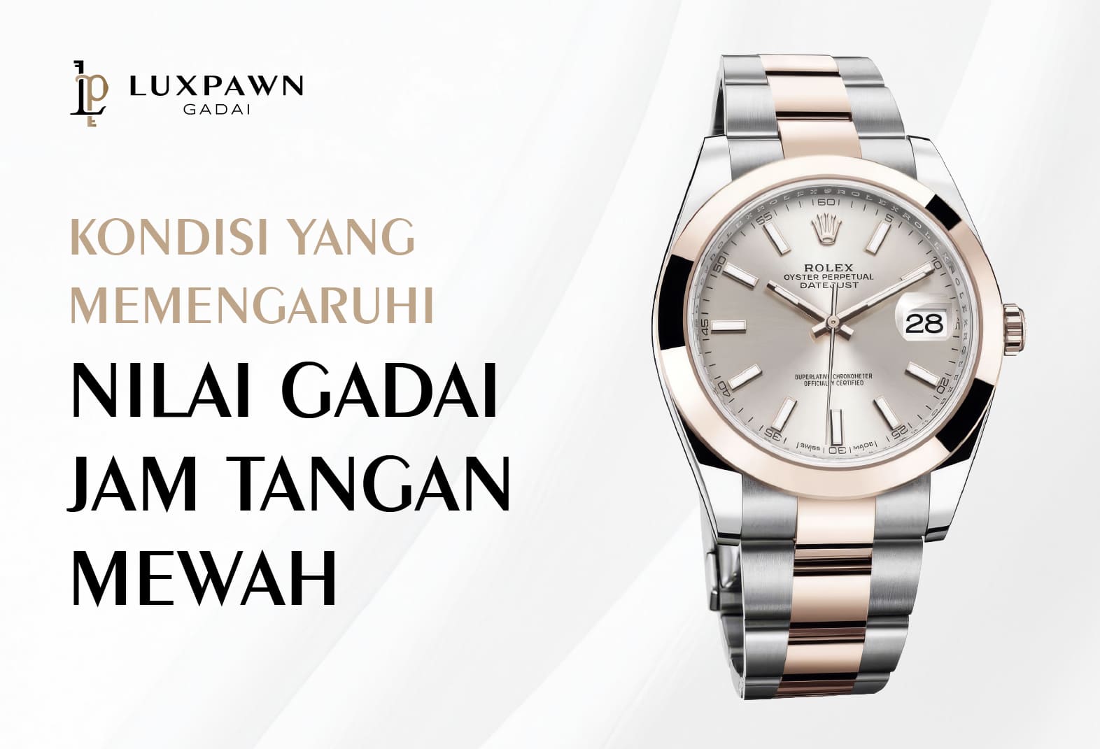 Kondisi yang Memengaruhi Nilai Gadai Jam Tangan Mewah